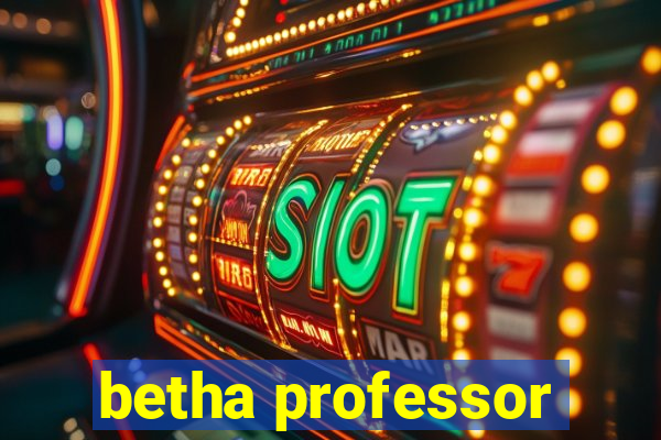 betha professor