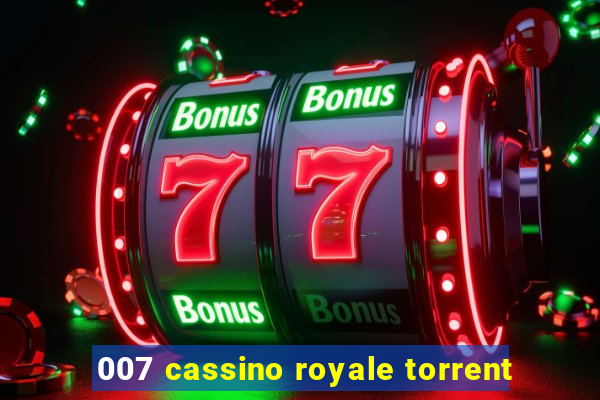 007 cassino royale torrent