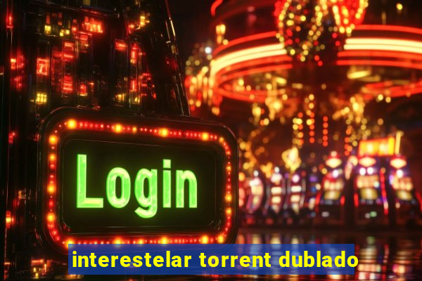 interestelar torrent dublado