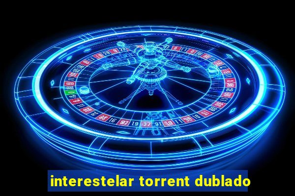 interestelar torrent dublado