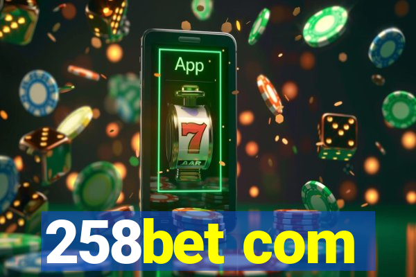 258bet com