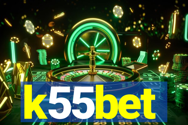 k55bet