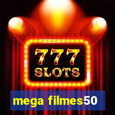 mega filmes50