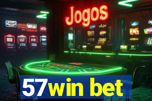 57win bet