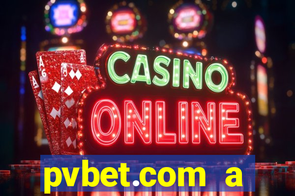 pvbet.com a plataforma de jogos de cassino