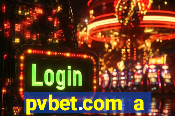 pvbet.com a plataforma de jogos de cassino