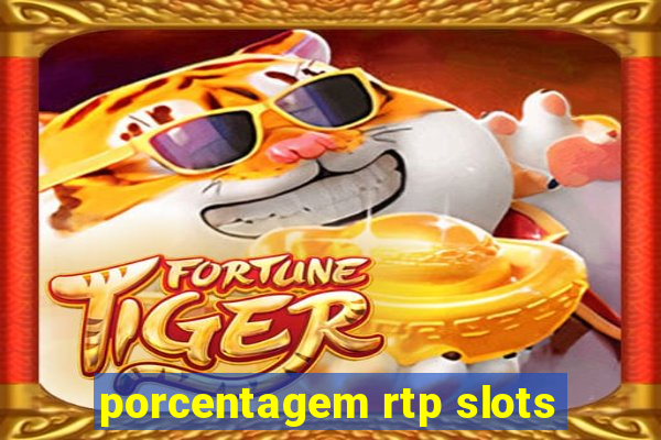 porcentagem rtp slots