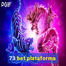 73 bet plataforma