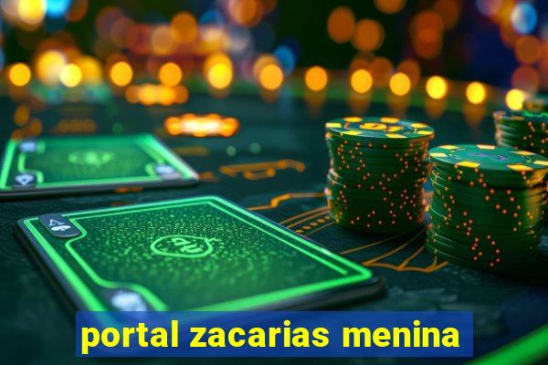 portal zacarias menina