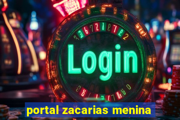 portal zacarias menina