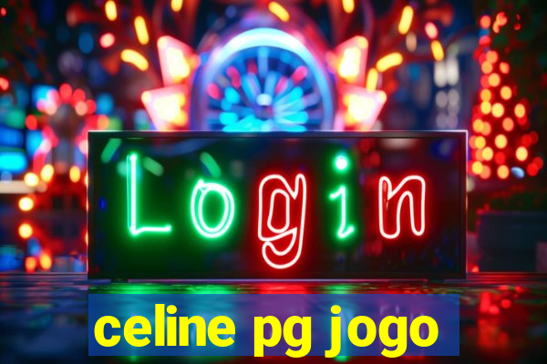 celine pg jogo