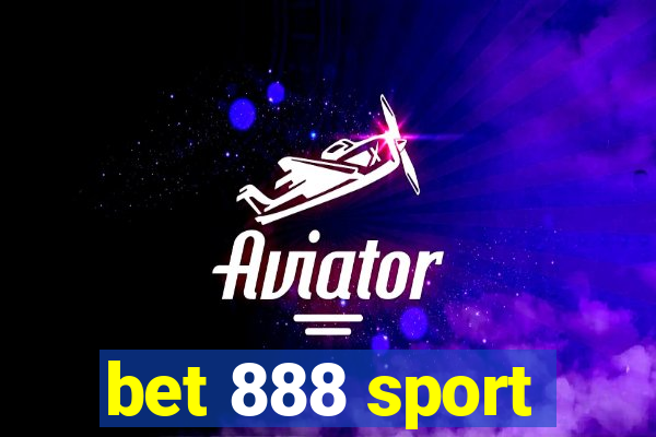 bet 888 sport