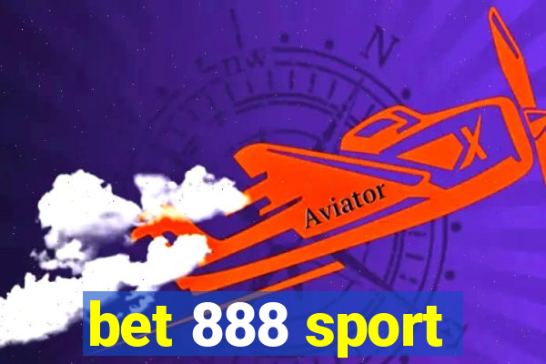 bet 888 sport