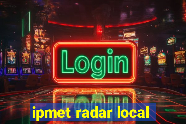 ipmet radar local