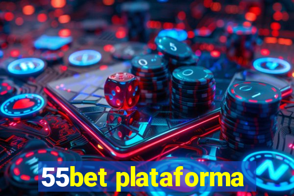 55bet plataforma