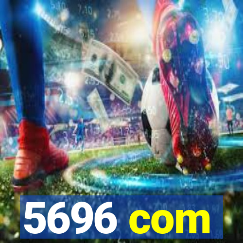 5696 com