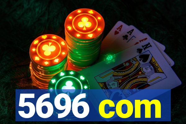 5696 com