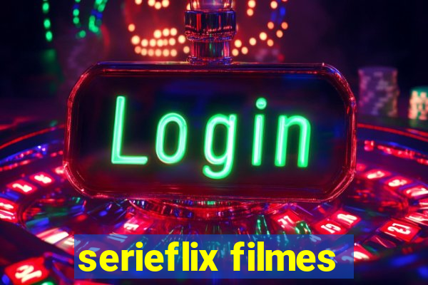 serieflix filmes