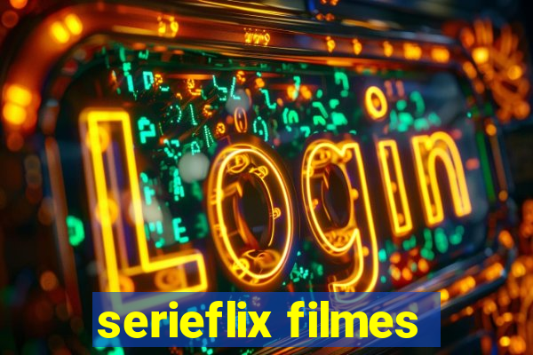 serieflix filmes