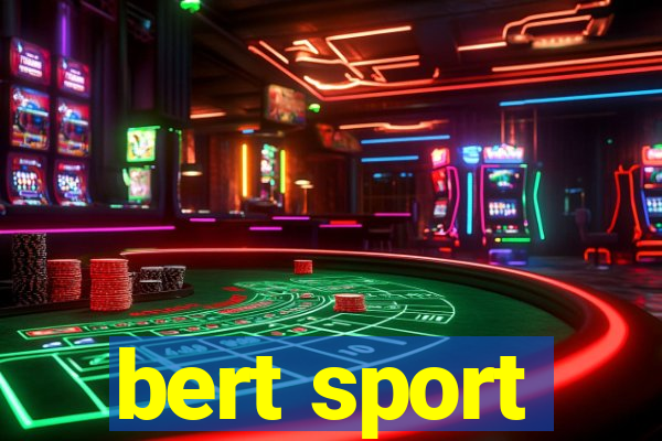 bert sport