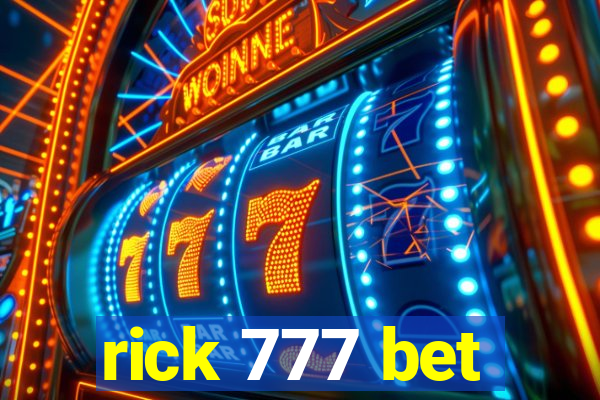 rick 777 bet