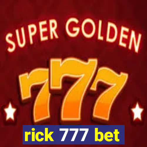 rick 777 bet