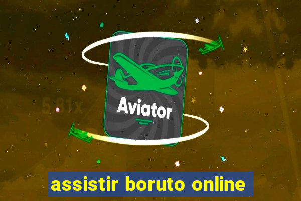 assistir boruto online