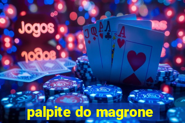 palpite do magrone