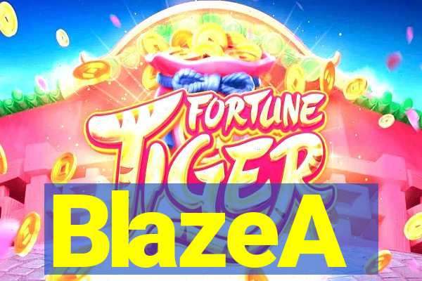 BlazeA