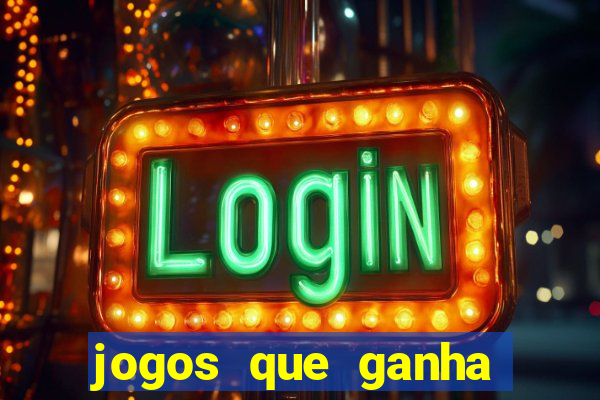 jogos que ganha dinheiro gratis