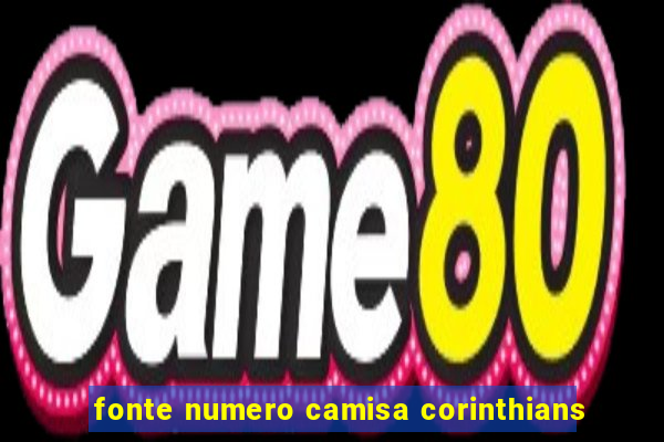 fonte numero camisa corinthians