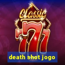 death shot jogo