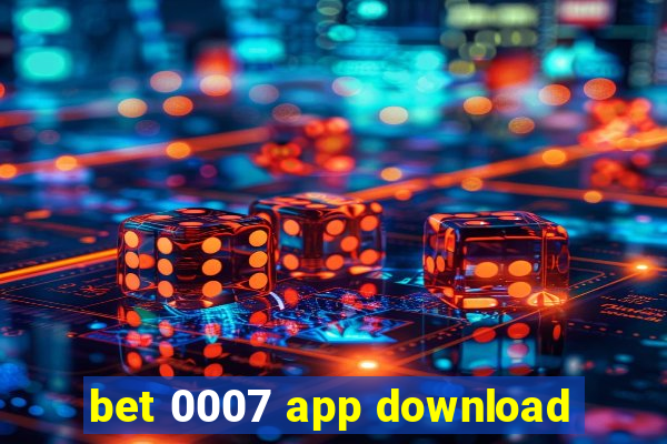 bet 0007 app download