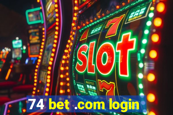 74 bet .com login