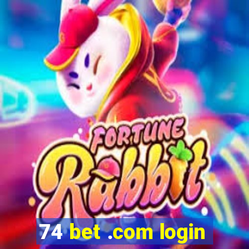 74 bet .com login