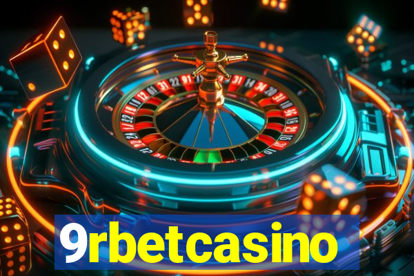 9rbetcasino