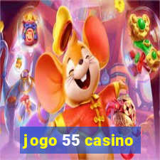 jogo 55 casino