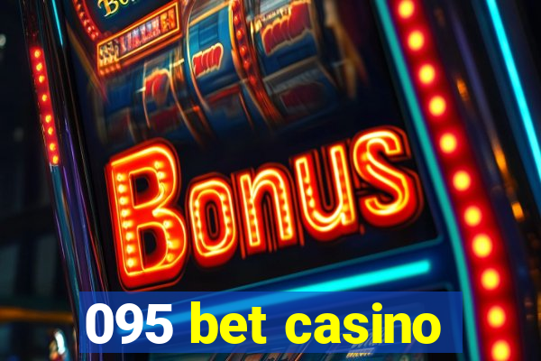 095 bet casino