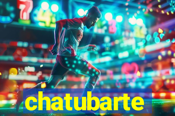 chatubarte