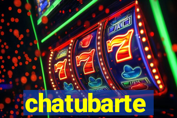 chatubarte