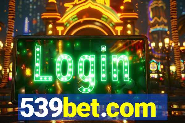 539bet.com