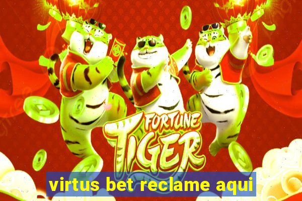 virtus bet reclame aqui