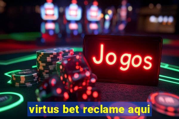 virtus bet reclame aqui