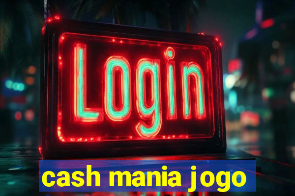 cash mania jogo