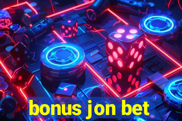 bonus jon bet