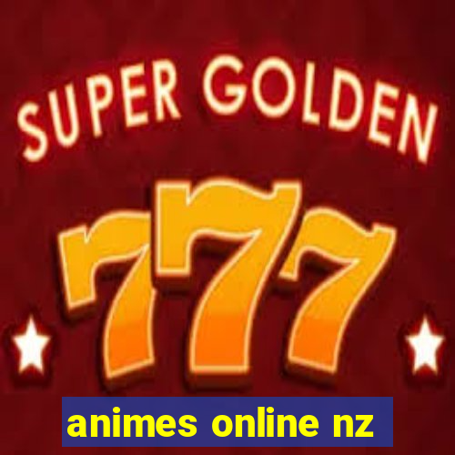 animes online nz