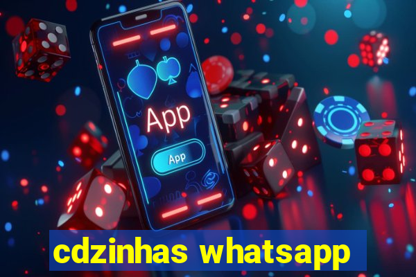 cdzinhas whatsapp