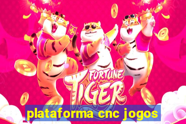 plataforma cnc jogos