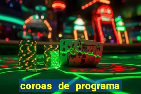 coroas de programa de porto alegre