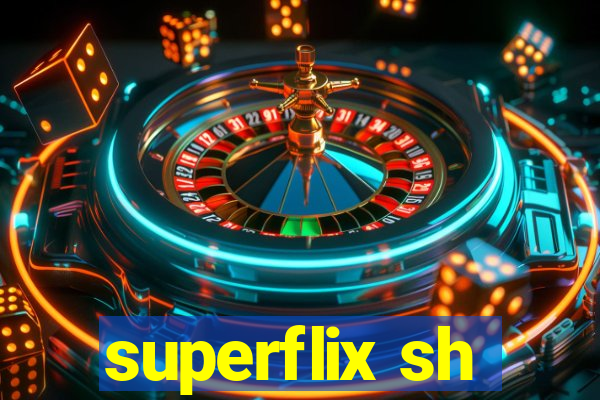 superflix sh